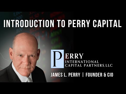 Video: Introduction to Perry Capital, presented by Jim Perry